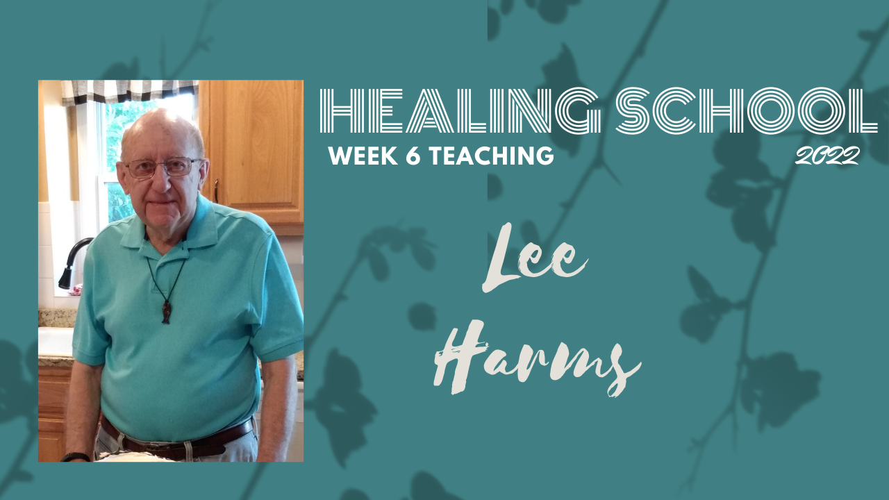Week 6 Session 2 - Healing School 2022