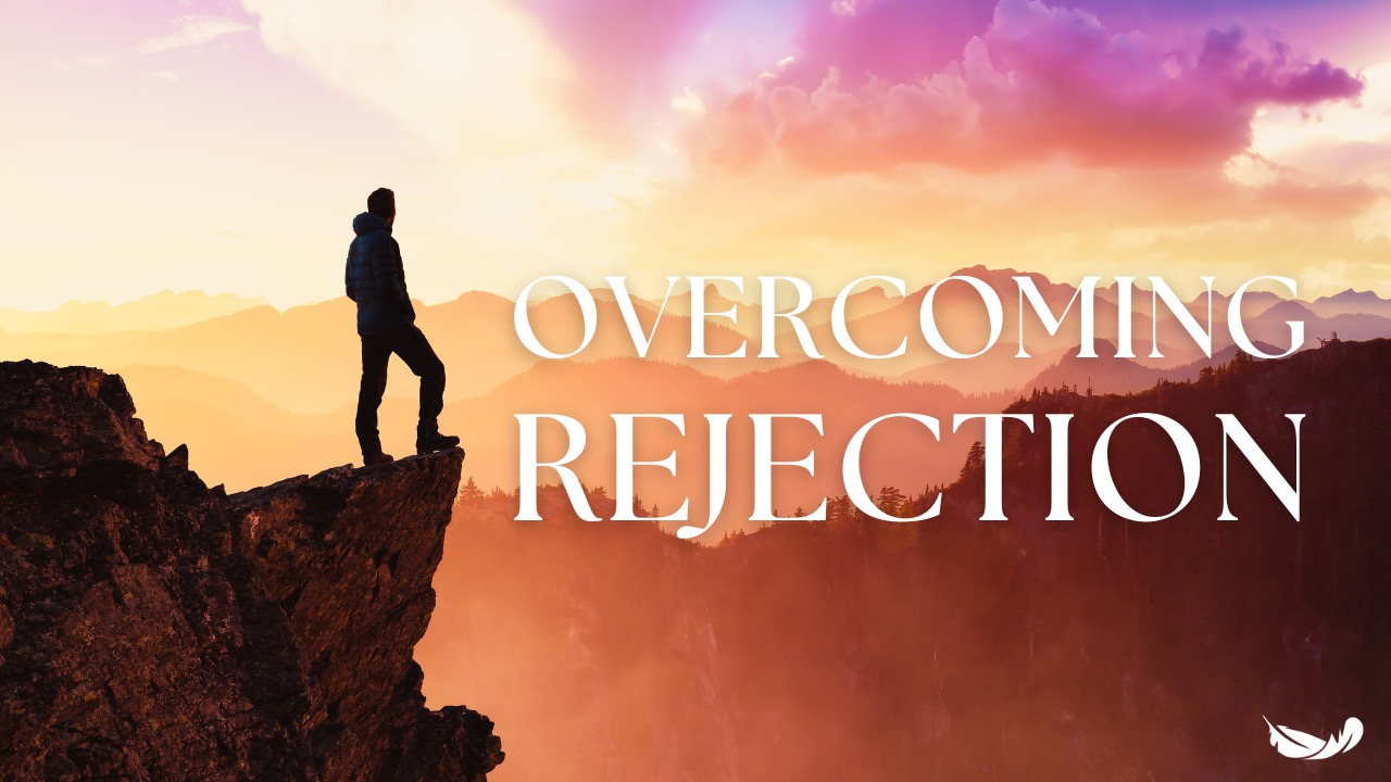 Overcoming Rejection