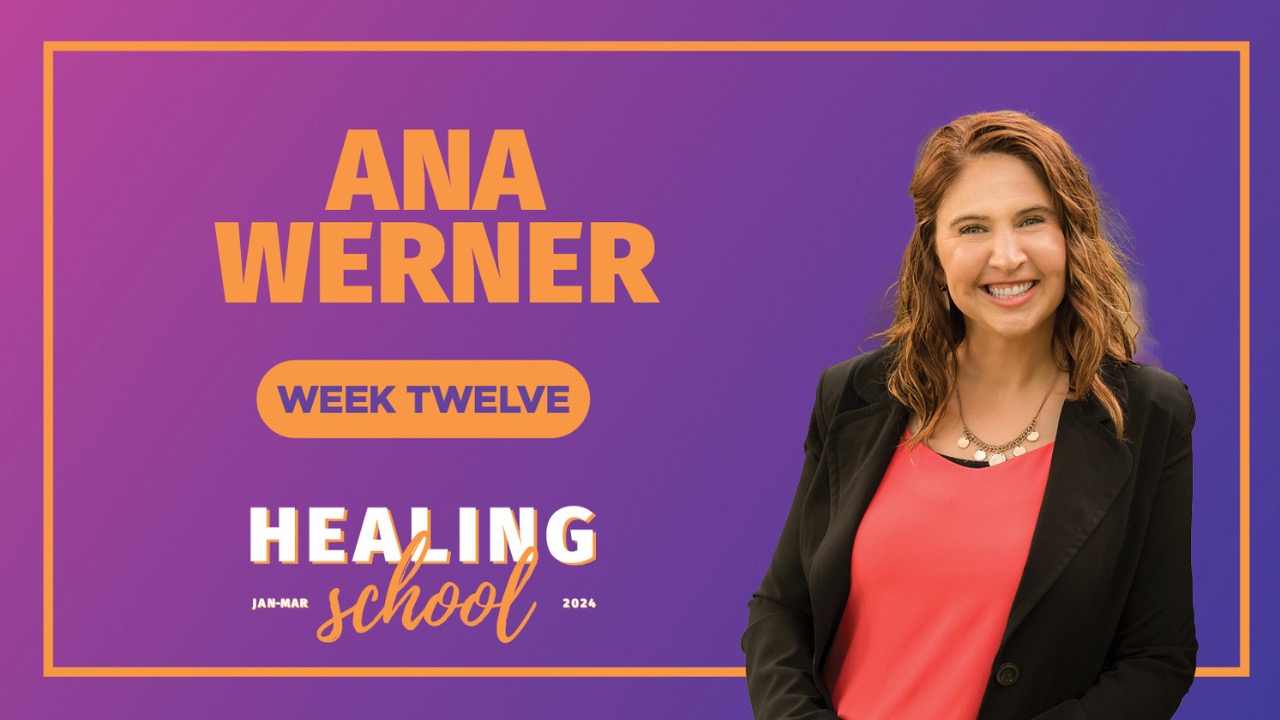 Week 12 Teaching - Healing School 2024