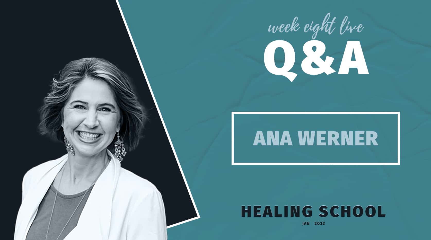 Week 8 LIVE Q&A - Healing School 2023