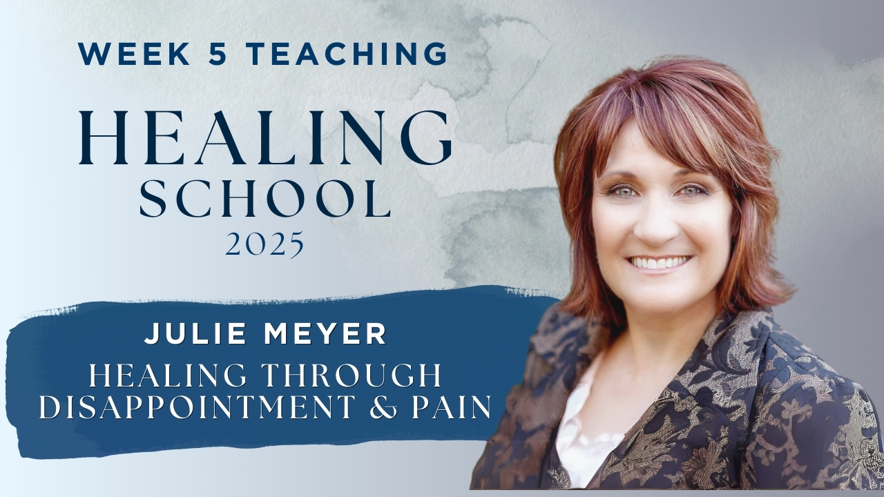 Week 5 Teaching - Healing School 2025