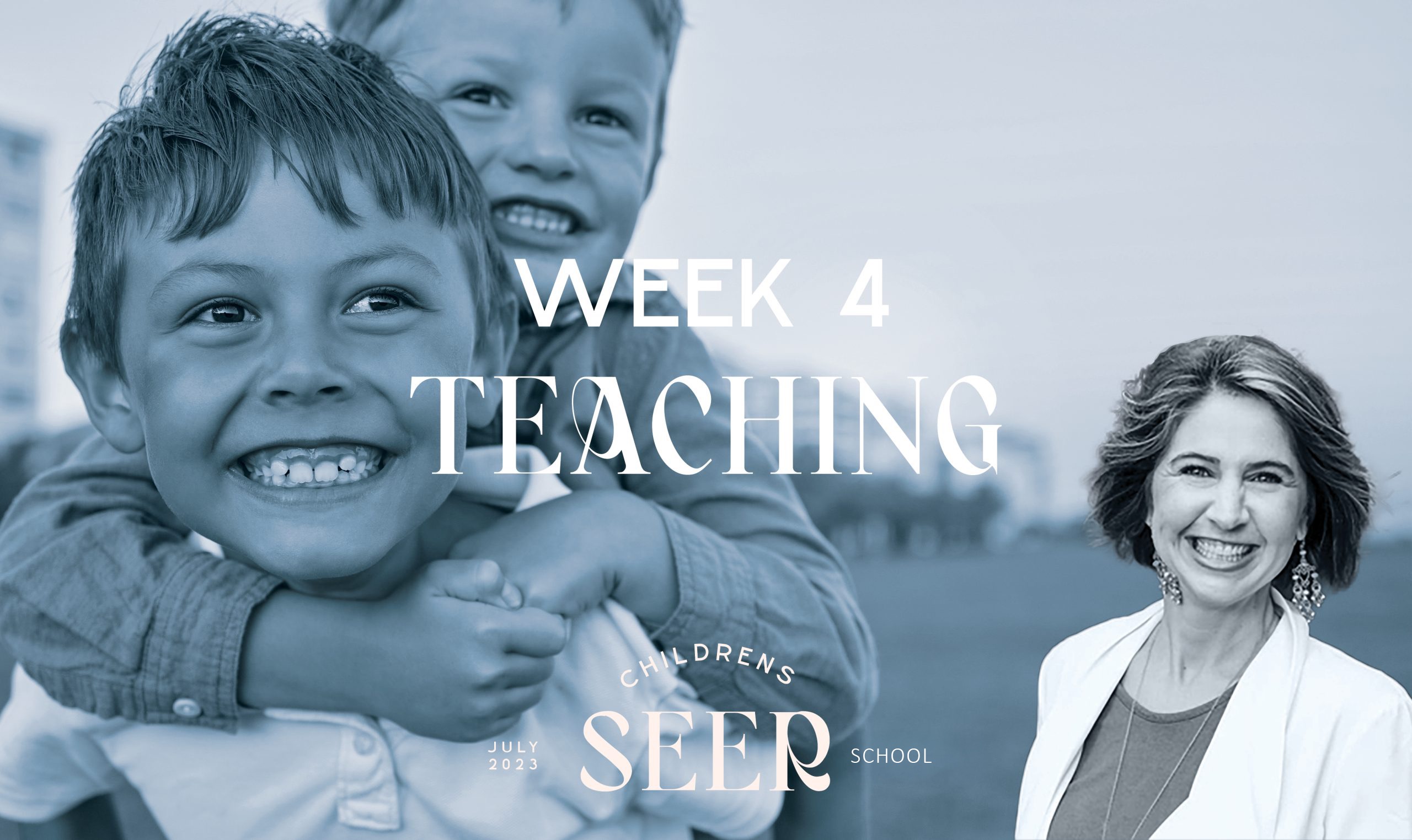 WEEK 4 TEACHING - July Children's School