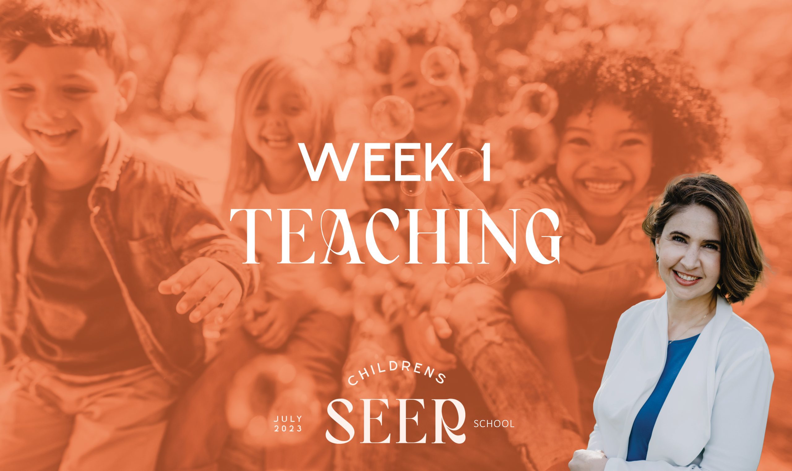 WEEK 1 TEACHING - July Children's School