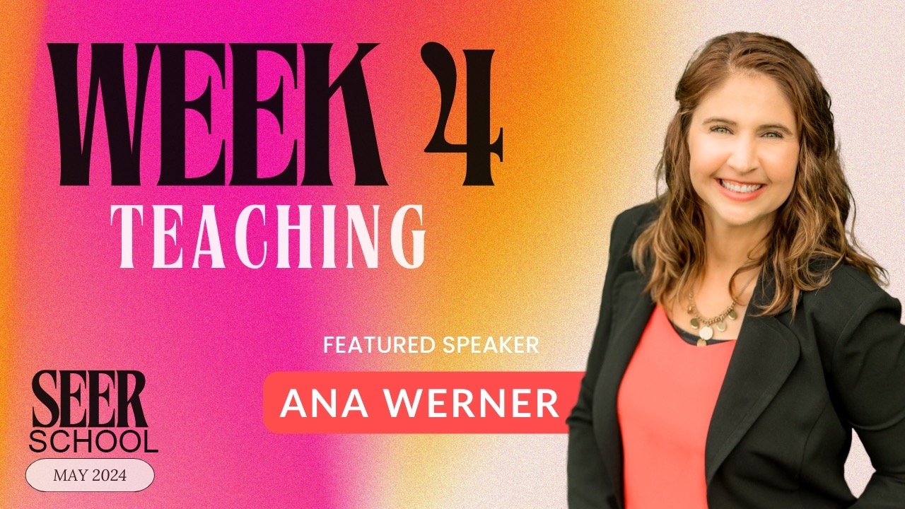 WEEK 4 Teaching - May Seer School 2024
