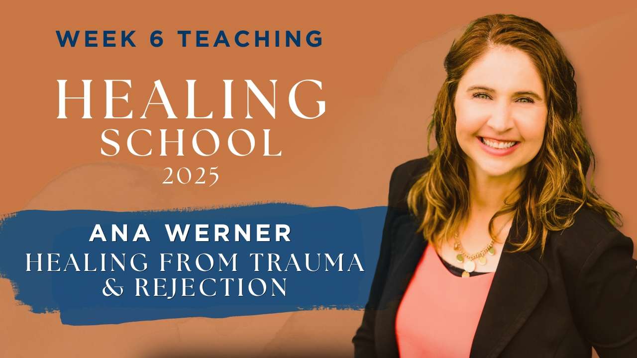 Week 6 Teaching - Healing School 2025