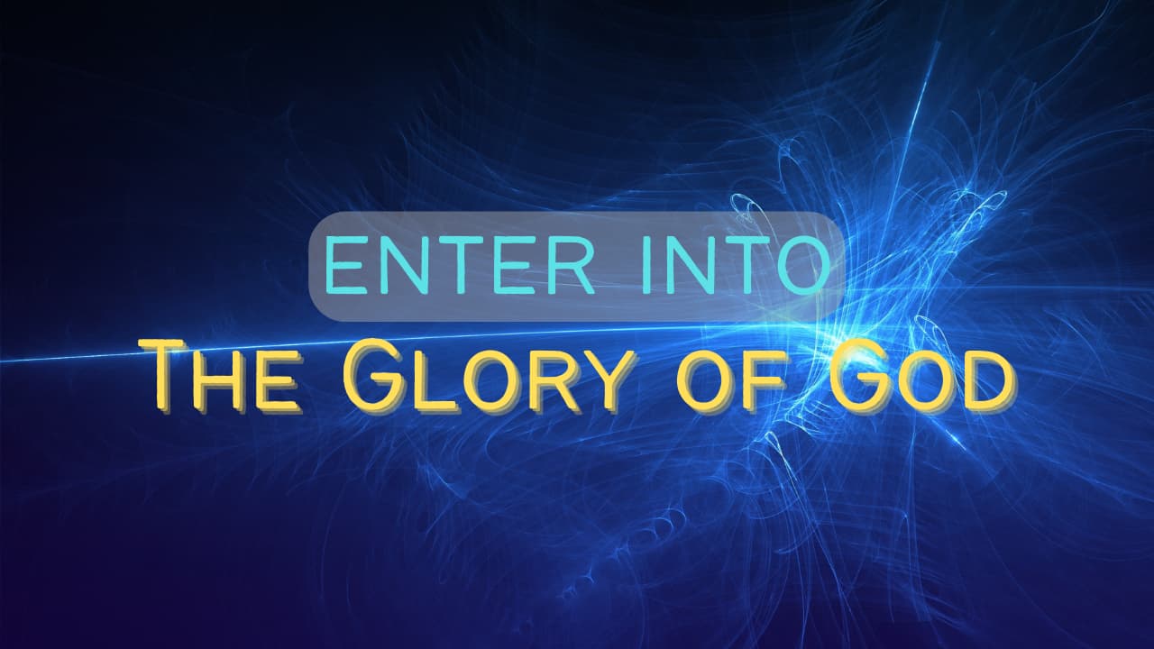 Invitation to the Glory Of God and Throne Room