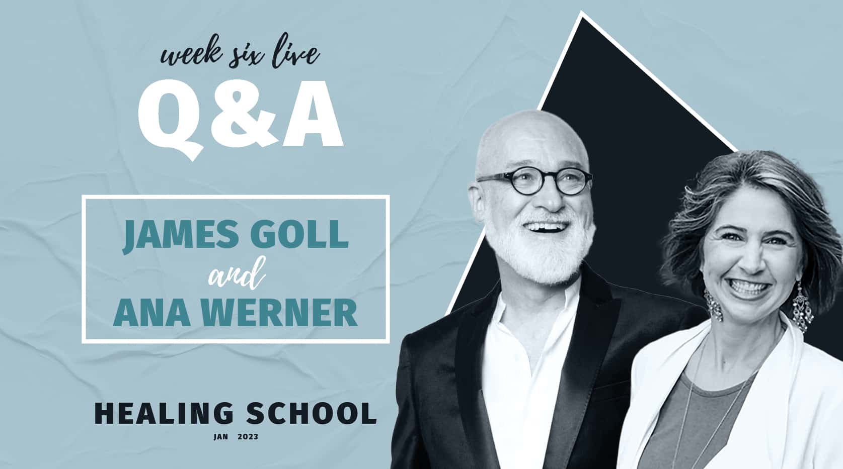 Week 6 LIVE Q&A - Healing School 2023