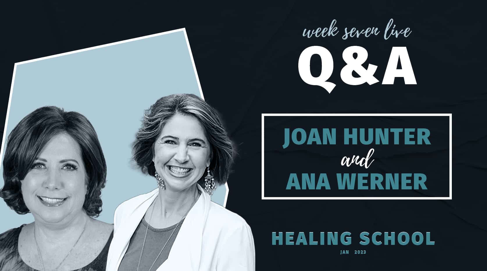 Week 7 LIVE Q&A - Healing School 2023