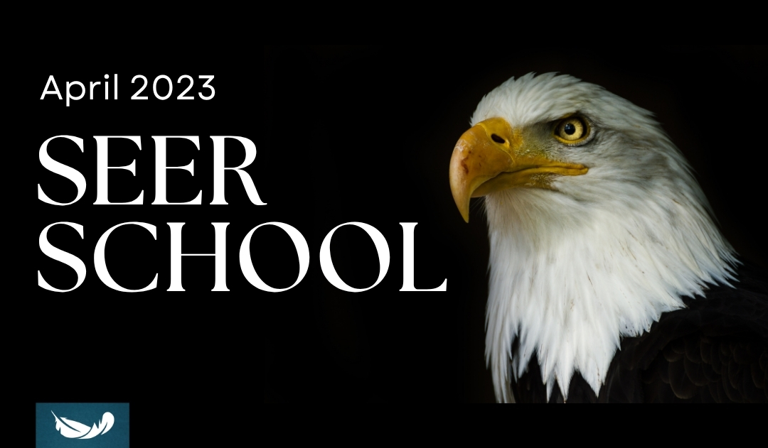 April 2023 Seer School
