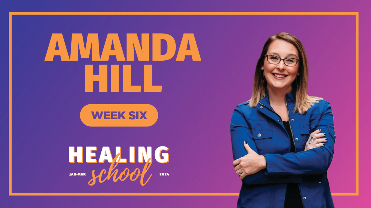 Week 6 Teaching - Healing School 2024