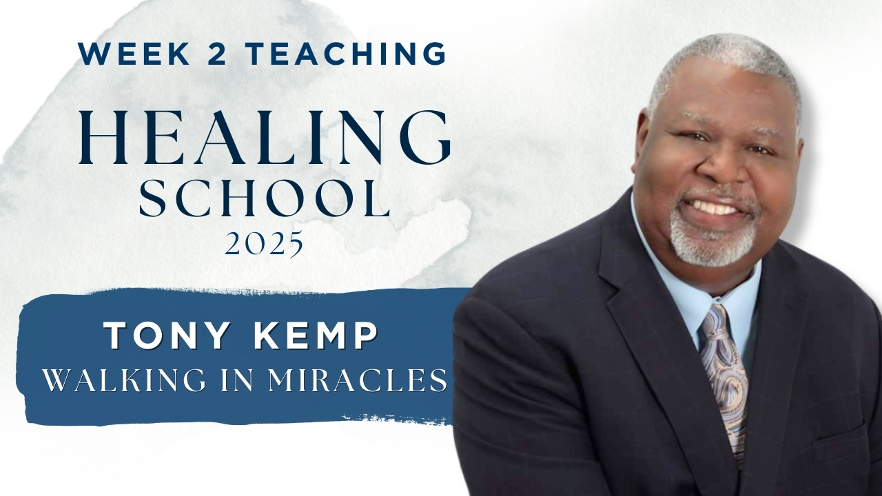Week 2 Teaching - Healing School 2025
