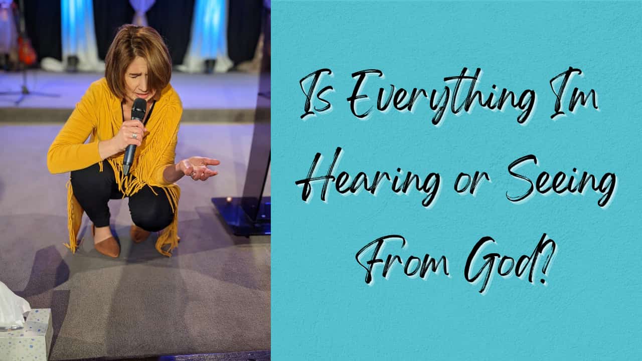 Is Everything I’m Seeing, Feeling or Sensing from God?
