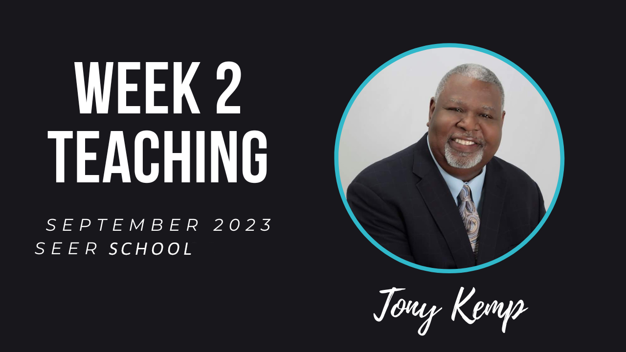 WEEK 2 Teaching - September Seer School 2023