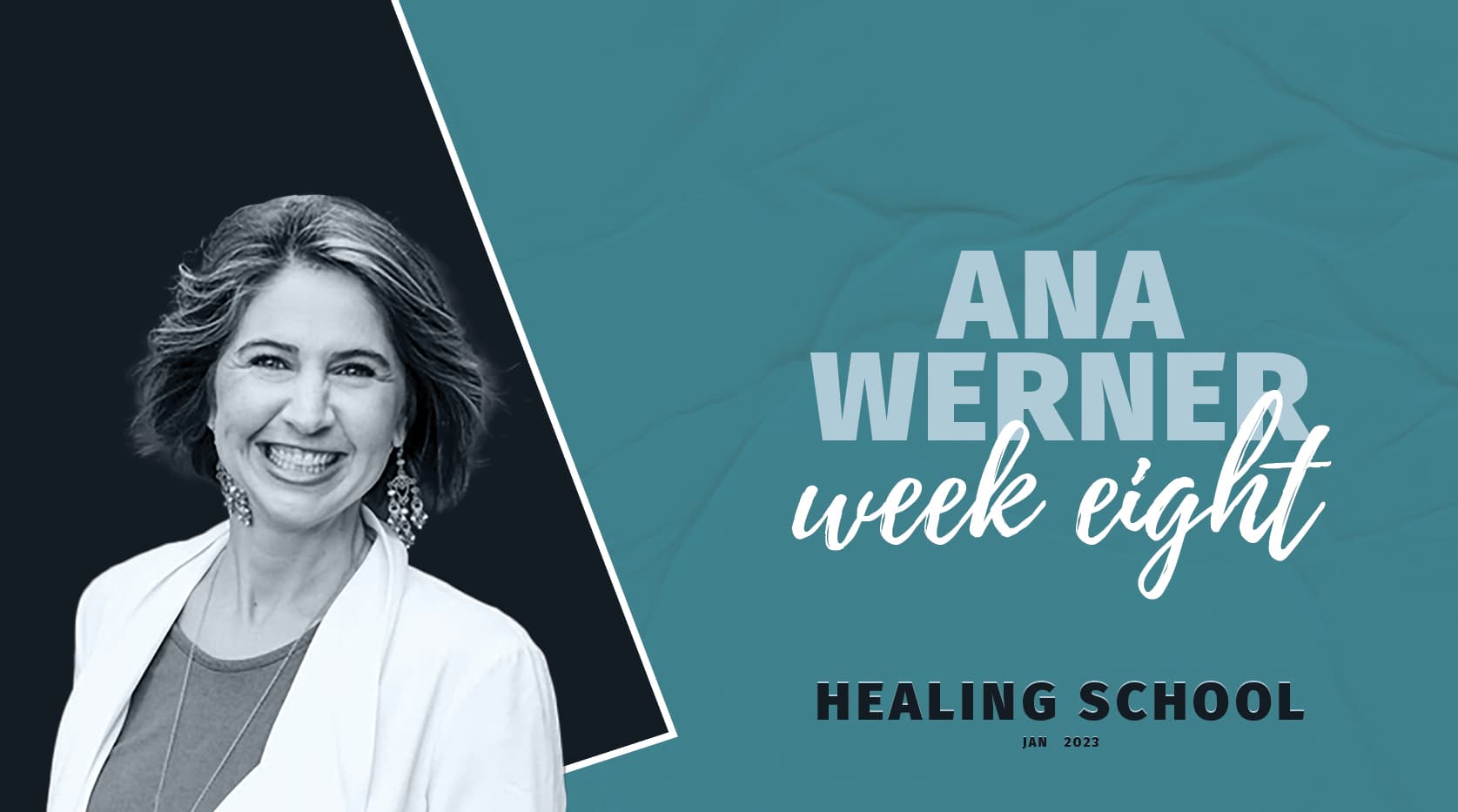 Week 8 - Healing School 2023